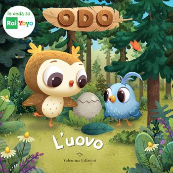 L'uovo. Odo. Ediz. a colori - Amanda Li - Libro Valentina Edizioni 2023 | Libraccio.it