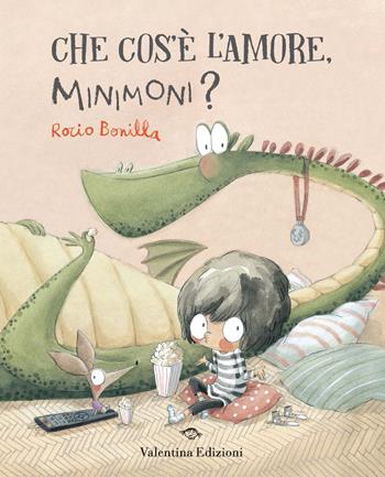 Che cos'è l'amore, Minimoni? Ediz. a colori - Rocio Bonilla - Libro Valentina Edizioni 2024 | Libraccio.it