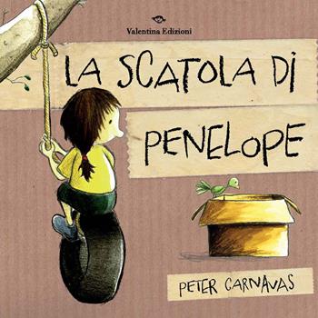 La scatola di Penelope. Ediz. a colori - Peter Carnavas - Libro Valentina Edizioni 2025 | Libraccio.it