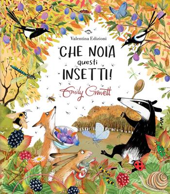 Che noia questi insetti! Ediz. a colori - Emily Gravett - Libro Valentina Edizioni 2025 | Libraccio.it