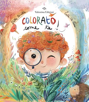 Colorato come te! Ediz. a colori - Stella Baratta - Libro Valentina Edizioni 2025 | Libraccio.it