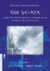 Iside svelata. Vol. 1: La scienza