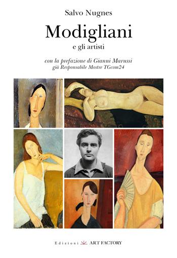 Modigliani e gli artisti  - Libro Art Factory 2023 | Libraccio.it