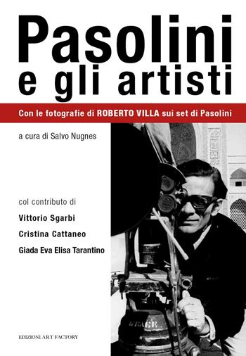 Pasolini e gli artisti  - Libro Art Factory 2023 | Libraccio.it