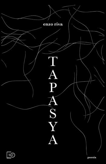 Tapasya - Enzo Riva - Libro Photo Travel Editions 2026 | Libraccio.it