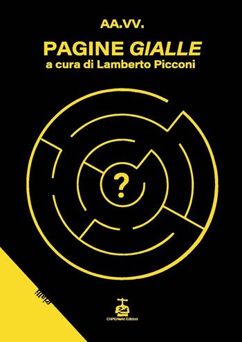 Pagine gialle  - Libro Chi Più Ne Art Edizioni 2024 | Libraccio.it