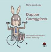 Dapper-Coraggioso. Ediz. bilingue