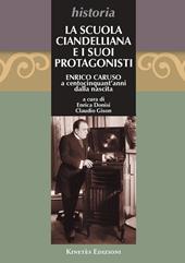 La Scuola Ciandelliana e i suoi protagonisti. Enrico Caruso a centocinquant'anni dalla nascita (1873-2023)
