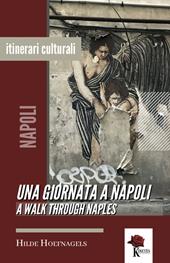 Una giornata a Napoli-A walk through Naples