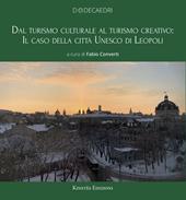Dal turismo culturale al turismo creativo: il caso della città UNESCO di Leopoli