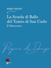 La Scuola di Ballo del Teatro di San Carlo. L’Ottocento