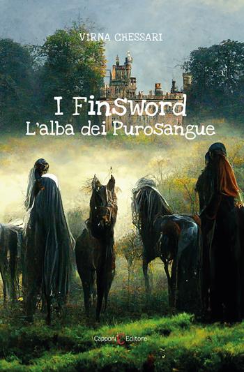 I Finsword. L'alba dei Purosangue - Virna Chessari - Libro Capponi Editore 2022, Young | Libraccio.it