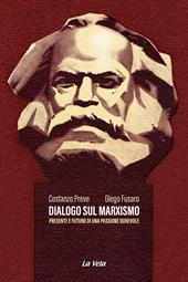 Dialogo sul marxismo. Presente e futuro di una passione durevole