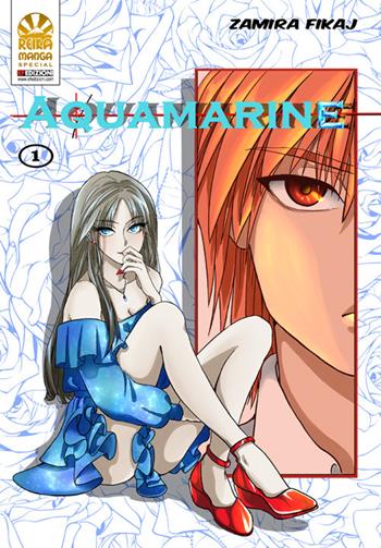 Aquamarine. Vol. 1 - Zamira Fikaj - Libro EF Edizioni 2020, Reika manga | Libraccio.it
