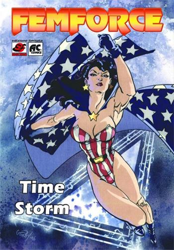 Femforce. Vol. 1: Time Storm.  - Libro EF Edizioni 2007, Comics | Libraccio.it