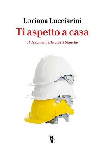 Ti aspetto a casa - Loriana Lucciarini - Libro Villaggio Maori 2025, Germinale | Libraccio.it
