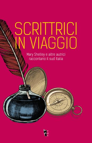 Scrittrici in viaggio - Serena Maiorana - Libro Villaggio Maori 2025, Metamorfosi | Libraccio.it