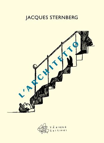 L'architetto - Sternberg Jacques - Libro Vànvere 2024 | Libraccio.it