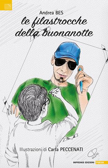 Le filastrocche della buonanotte - Andrea Bes - Libro Impremix Edizioni 2022 | Libraccio.it