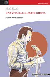 Una vita dalla parte giusta