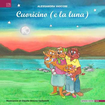 Cuoricino (e la luna). Ediz. a colori - Alessandra Vasconi - Libro Impremix Edizioni 2023, Varia | Libraccio.it