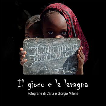 Il gioco e la lavagna  - Libro Impremix Edizioni 2023 | Libraccio.it