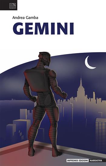 Gemini - Andrea Gamba - Libro Impremix Edizioni 2023, Narrativa | Libraccio.it