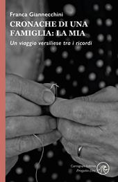 Cronache di una famiglia: la mia. Un viaggio versiliese tra i ricordi