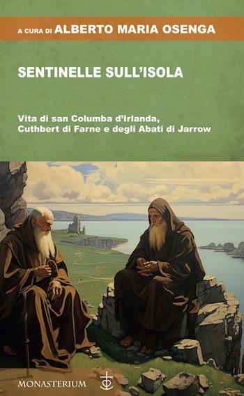 Sentinelle sull'isola  - Libro Monasterium 2025 | Libraccio.it
