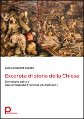 Excerpta di storia della Chiesa. Dal secolo oscuro alla Rivoluzione francese (IX-XVIII sec.)