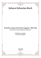 Preludio e Fuga in Do diesis maggiore. BWV 848. dal libro I de Il clavicembalo ben temperato. Per fisarmonica. Partitura