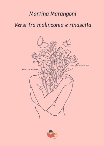 Versi tra malinconia e rinascita - Martina Marangoni - Libro Atile 2024 | Libraccio.it
