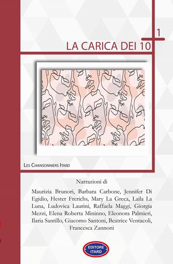 La carica dei 10+1. Storie professionali e private virtù. Nuova ediz.  - Libro Itard 2022, Les chansonniers | Libraccio.it