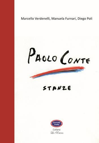 Paolo Conte. Stanze - Marcello Verdenelli, Manuela Furnari, Diego Poli - Libro Itard 2024, Les oeuvres | Libraccio.it