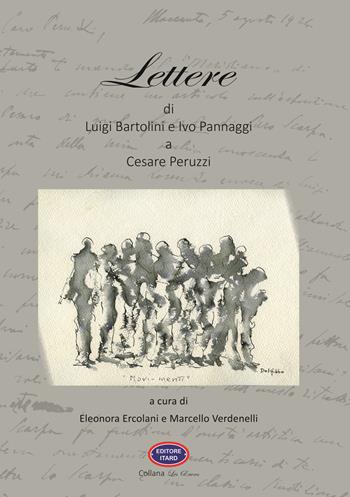 Lettere di Luigi Bartolini e Ivo Pannaggi a Cesare Peruzzi - Eleonora Ercolani, Marcello Verdenelli - Libro Itard 2025, Les oeuvres | Libraccio.it