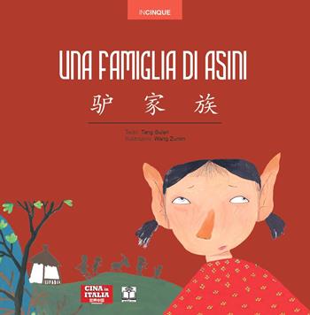 Una famiglia di asini. Ediz. illustrata - Sulan Tang - Libro Cina in Italia 2024, Incinque | Libraccio.it
