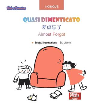 Quasi dimenticato. Ediz. multilingue - Jiamei Bu - Libro Cina in Italia 2025, Incinque | Libraccio.it