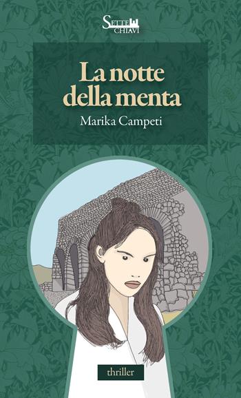 La notte della menta - Marika Campeti - Libro Sette Chiavi 2024, Passepartout | Libraccio.it