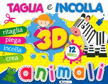 Animali 3D. Taglia e incolla. Ediz. a colori  - Libro Rana Editrice 2022 | Libraccio.it
