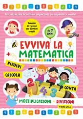 Moltiplicazioni e divisioni. Evviva la matematica