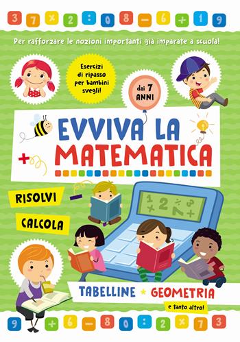 Tabelline e geometria. Evviva la matematica  - Libro Rana Editrice 2023 | Libraccio.it