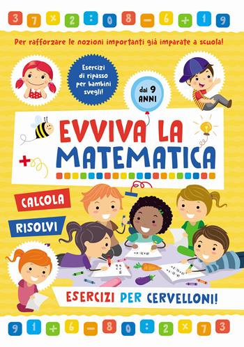 Esercizi per cervelloni. Evviva la matematica  - Libro Rana Editrice 2023 | Libraccio.it