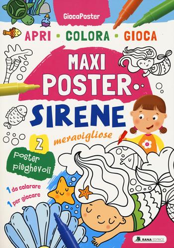 Sirene meravigliose. Maxi poster. Ediz. illustrata  - Libro Rana Editrice 2024, GiocaPoster | Libraccio.it