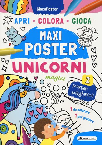 Unicorni magici. Maxi poster. Ediz. illustrata  - Libro Rana Editrice 2024, GiocaPoster | Libraccio.it