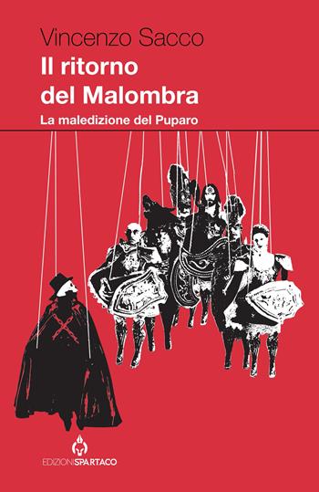 Il ritorno del Malombra. La maledizione del puparo - Vincenzo Sacco - Libro Spartaco 2024, Dissensi | Libraccio.it