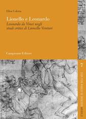 Lionello e Leonardo. Leonardo da Vinci negli studi critici di Lionello Venturi