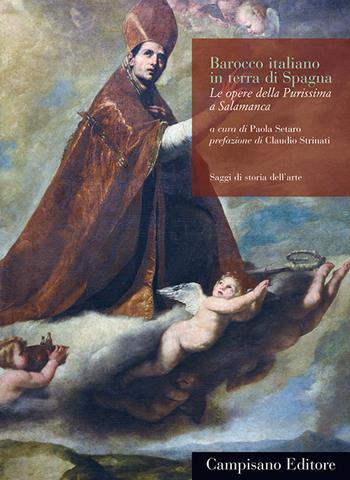 Barocco italiano in terra di Spagna. Le opere della Purissima a Salamanca  - Libro Campisano Editore 2025 | Libraccio.it