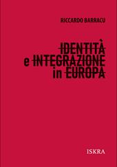Identità e integrazione in Europa. Nuova ediz.