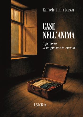 Case nell'anima. Il percorso di un giovane in Europa - Raffaele Pinna Massa - Libro Iskra 2025 | Libraccio.it