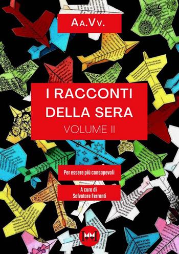 I racconti della sera. Vol. 2  - Libro Ivvi 2023, Narrativa | Libraccio.it